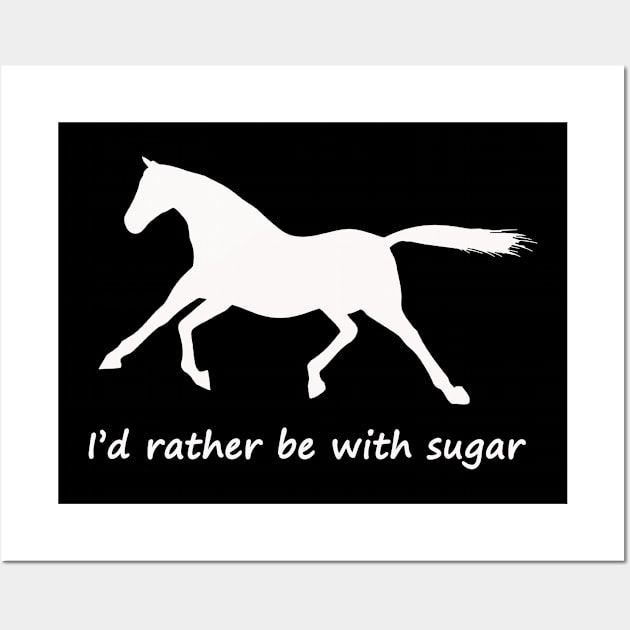 i'd rather be with sugar Wall Art by torifd1rosie